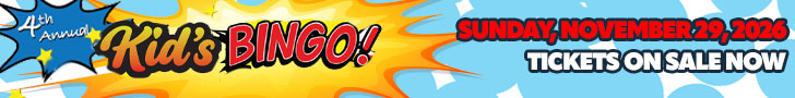 4th Annual Kids Bingo — Sunday, November 29, 2026, 11 a.m.–2 p.m. at Bristol Moose Lodge. Get tickets.
